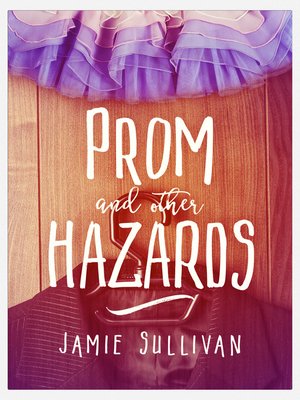 cover image of Prom and Other Hazards